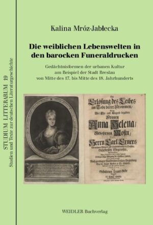 Die weiblichen Lebenswelten in den barocken Funeraldrucken | Bundesamt für magische Wesen