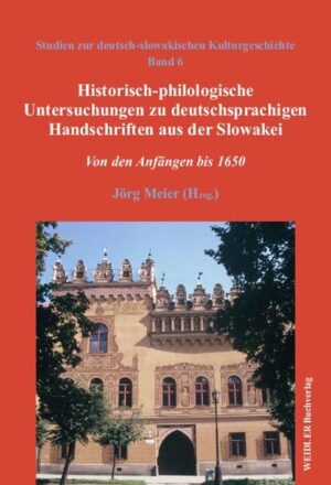 Historisch-philologische Untersuchungen zu deutschsprachigen Handschriften aus der Slowakei | Bundesamt für magische Wesen