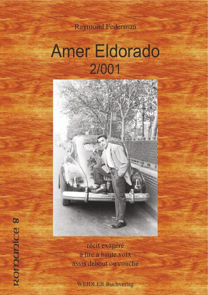 Amer Eldorado 2/001 | Raymond Federman, Reinhard Krüger