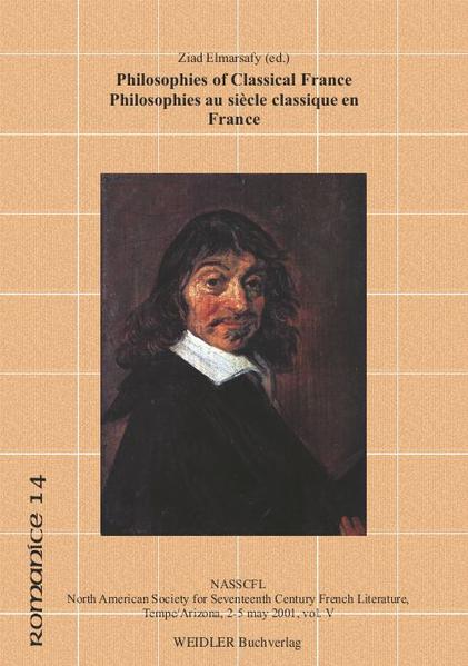 Philosophies of Classical France /Philosophies au Siècle classique en France | Ziad Elmarsafy und Reinhard Krüger