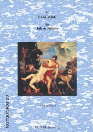 L'ExTaTiQuE de Jule & Juliette: cul-bute poétique | Reinhard Krüger
