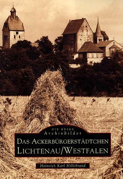Das Ackerbürgerstädtchen Lichtenau /Westfalen | Bundesamt für magische Wesen