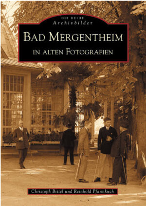 Bad Mergentheim in alten Fotografien | Bundesamt für magische Wesen
