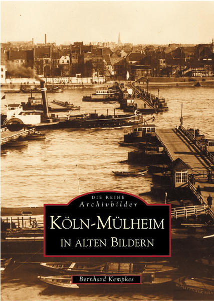 Köln-Mülheim in alten Bildern | Bundesamt für magische Wesen