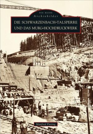 Die Schwarzenbach-Talsperre und das Murg-Hochdruckwerk | Bundesamt für magische Wesen