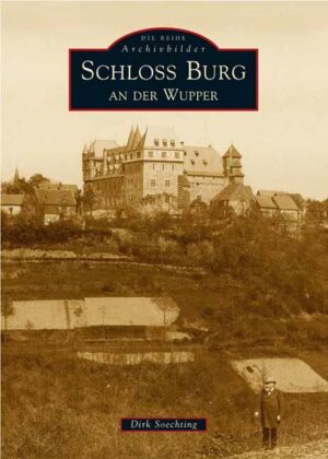 Schloss Burg an der Wupper | Bundesamt für magische Wesen