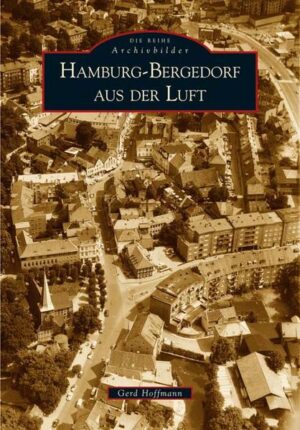 Hamburg-Bergedorf aus der Luft | Bundesamt für magische Wesen