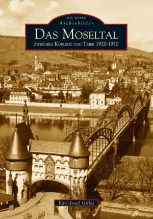 Das Moseltal zwischen Koblenz und Trier 1920-1950 | Bundesamt für magische Wesen