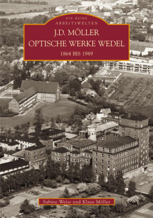 J. D. Möller Optische Werke Wedel 1864-1989 | Bundesamt für magische Wesen
