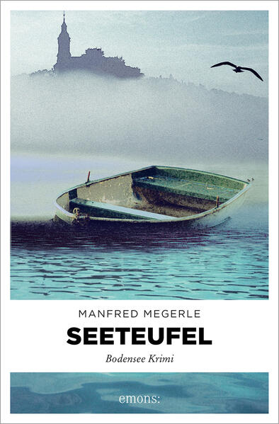 Seeteufel Bodensee Krimi | Manfred Megerle