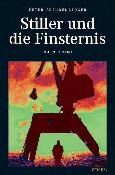 Stiller und die Finsternis | Peter Freudenberger