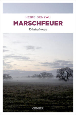 Marschfeuer | Heike Denzau