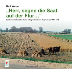 „Herr, segne die Saat auf der Flur…“ | Ralf Weber