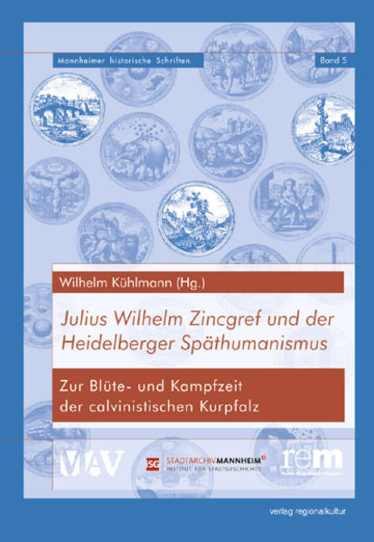 Julius Wilhelm Zincgref und der Heidelberger Späthumanismus | Bundesamt für magische Wesen