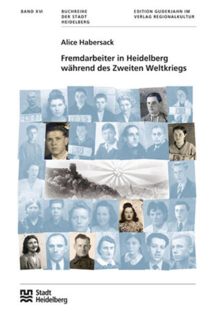 Fremdarbeiter in Heidelberg während des Zweiten Weltkriegs | Bundesamt für magische Wesen