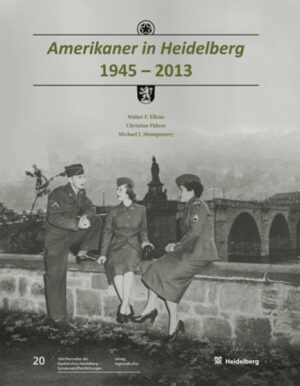 Amerikaner in Heidelberg 1945  2013 | Bundesamt für magische Wesen