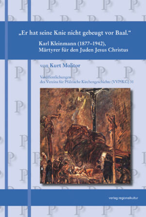 Karl Kleinmann (18771942) Märtyrer für den Juden Jesus Christus | Bundesamt für magische Wesen