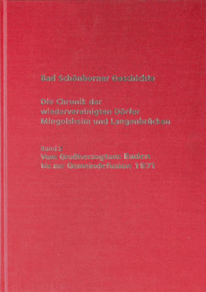 Bad Schönborner Geschichte  Die Chronik der wiedervereinigten Dörfer Mingolsheim und Langenbrücken Band 2 | Bundesamt für magische Wesen