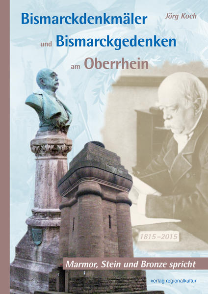 Bismarckdenkmäler und Bismarckgedenken am Oberrhein | Bundesamt für magische Wesen