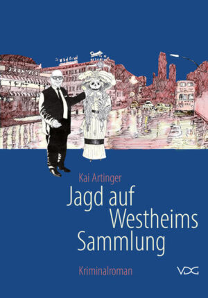 Jagd auf Westheims Sammlung | Kai Artinger