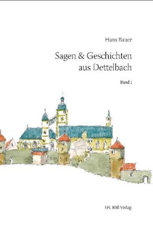 Sagen & Geschichten aus Dettelbach | Bundesamt für magische Wesen