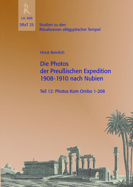 Die Photos der Preußischen Expedition 1908-1910 nach Nubien: Teil 12: Komb Ombo 1-208 | Horst Beinlich