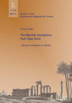 The Meroitic Inscriptions from Qasr Ibrim: I.Meroitic Inscriptions on Ostraka SRaT 9.1 | Jochen Hallof