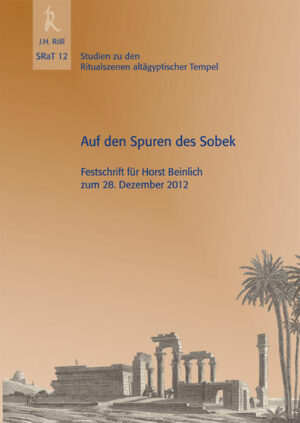 Auf den Spuren des Sobek: Festschrift für Horst Beinlich zum 28.12.2012 | Jochen Hallof
