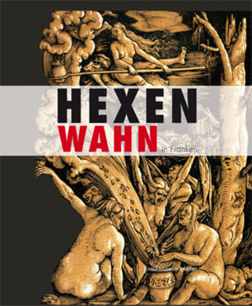 Hexenwahn in Franken. | Bundesamt für magische Wesen