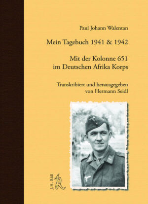 Mein Tagebuch 1941 & 1942. Mit der Kolonne 651 im Deutschen Afrika Korps | Bundesamt für magische Wesen
