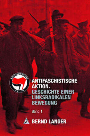 Antifaschistische Aktion | Bernd Langer