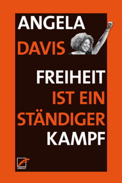 Freiheit ist ein ständiger Kampf | Angela Y. Davis