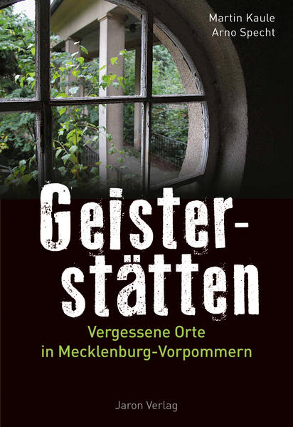 Geisterstätten | Martin Kaule, Arno Specht