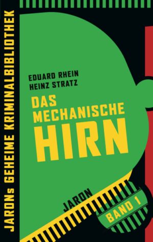 Das mechanische Hirn | Eduard Rhein und Heinz Stratz