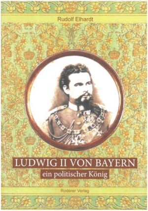Ludwig II. von Bayern - ein politischer König | Bundesamt für magische Wesen
