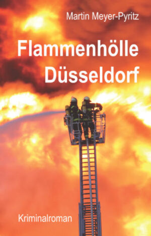 Flammenhölle Düsseldorf | Martin Meyer-Pyritz