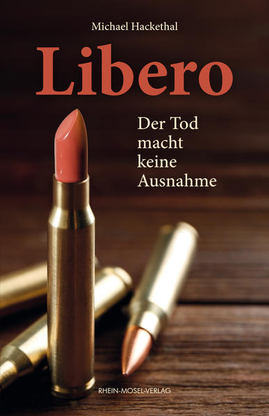 Libero Der Tod macht keine Ausnahme | Michael Hackethal