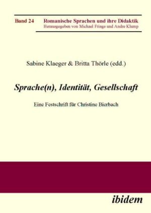 Sprache(n), Identität, Gesellschaft: Eine Festschrift für Christine Bierbach | Sabine Klaeger, Britta Thörle, Michael Frings, Andre Klump