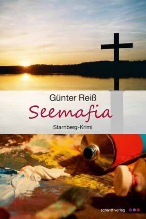 Seemafia Starnberg-Krimi | Günter Reiß