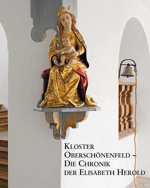 Kloster Oberschönenfeld - Die Chronik der Elisabeth Herold | Bundesamt für magische Wesen