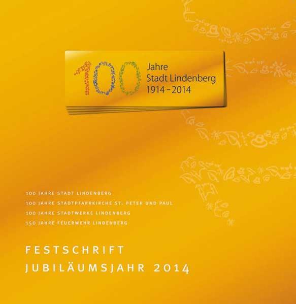 Festschrift Jubiläumsjahr 2014  100 Jahre Stadt Lindenberg | Bundesamt für magische Wesen