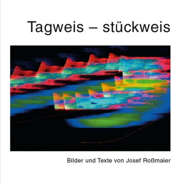 In seiner neuen Veröffentlichung „Tagweis. Stückweis“ bietet Josef Roßmaier wieder eine Auswahl von Texten und Bildern, in denen er es unternimmt, Denken und Sehen zur Gottesfrage wie in kurzen Ansätzen auszudrücken, in fragmentarischen Formulierungen der Bilder und der Sprache, im beständigen Beginn, im Augenblick jetzt, wie der Passauer Künstler Karl Schleinkofer speziell zu den Fotoarbeiten schreibt: „Alles bleibt Stückwerk im Hinblick auf einen gewussten großen Zusammenhang. Daher ist es nicht verwunderlich, wenn in seinen Bildern ein kaleidoskopähnlicher Prozess von Vorläufigem zu finden ist… Das Unerwartete ist eine List des Lebens… So treten in den Bildern Josef Roßmaiers vielfach signifikante Merkmale der Zeitgenossenschaft wie Zufall, Mehrdeutigkeit, Zeitkreislauf, Erinnerung, Öffnung und Befreiung in den Vordergrund und verleihen seinen Arbeiten Selbstverständlichkeit und Autonomie.“ Das alles geschieht ohne Pathos. In den Texten wird auch in diesem Band versucht, ein „der anderen Dimension Zugehörendes“ (Gabriel Marcel), jene unvorstellbaren Realitäten wie Auferstehung, Ewigkeit, Himmel, Gottnähe, Verheißung zu benennen und in Worten zu betasten, zu bewahren: diese wachsenden, aufblühenden, fruchttreibenden Namen, die uns maßlosen Bilder, die real aus der Welt des Glaubens auch heute zum Menschen kommen, aber leicht unserer Sehnsucht entfallen. Solche Fragen, dazu Stellen der Bibel, Begegnungen mit Literatur und bildender Kunst sind für Roßmaier Anlass zu seinen Texten, die Sprechexperimente sein wollen. Und vielleicht auch Lese- und Hörproben mit der Einladung, mitzufragen, mitzusehen, mitzulesen.