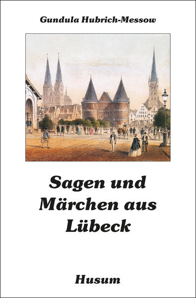 Sagen und Märchen aus Lübeck | Bundesamt für magische Wesen