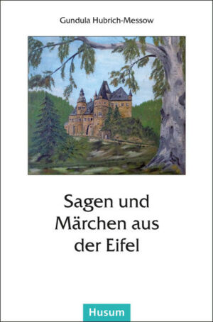 Sagen und Märchen aus der Eifel | Bundesamt für magische Wesen