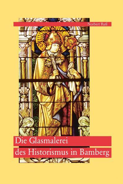 Die Glasmalerei des Historismus in Bamberg | Bundesamt für magische Wesen