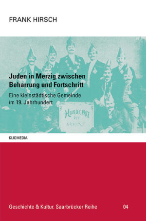 Juden in Merzig zwischen Beharrung und Fortschritt | Bundesamt für magische Wesen