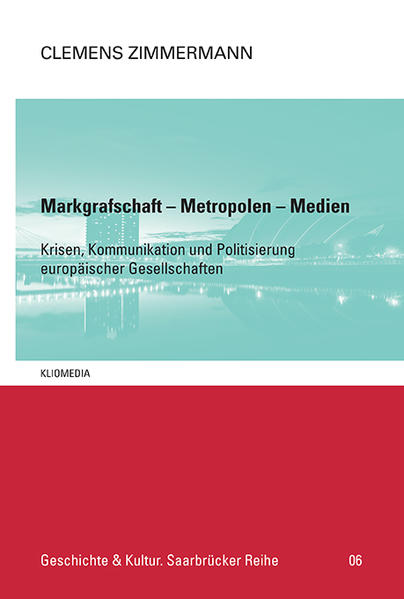 Clemens Zimmermann: Markgrafschaft - Metropolen - Medien | Bundesamt für magische Wesen