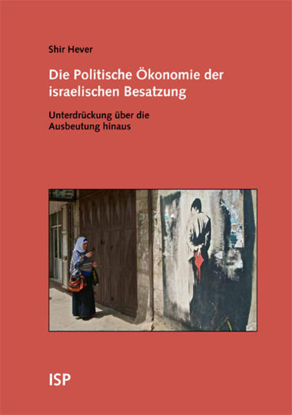 Die Politische Ökonomie der israelischen Besatzung | Bundesamt für magische Wesen