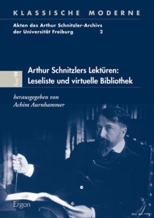Arthur Schnitzlers Lektüren: Leseliste und virtuelle Bibliothek | Bundesamt für magische Wesen