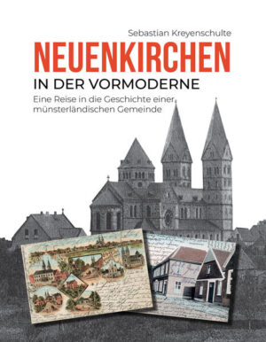 Neuenkirchen in der Vormoderne | Sebastian Kreyenschulte